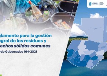 El cumplimiento del Acuerdo Gubernativo 164-2021 reducirá los desechos sólidos que llegan a las fuentes hídricas