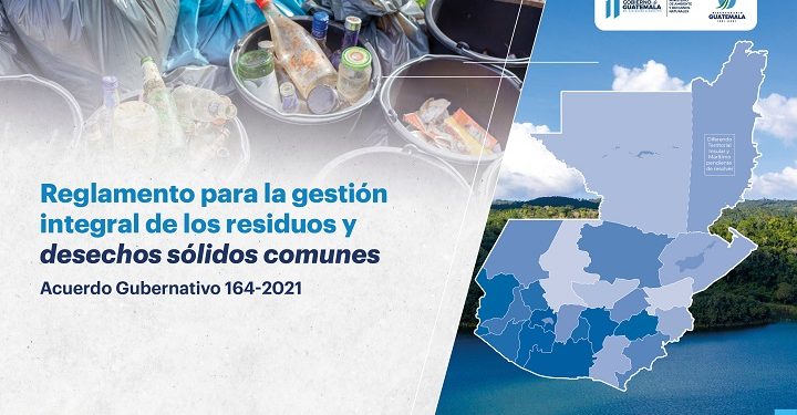 El cumplimiento del Acuerdo Gubernativo 164-2021 reducirá los desechos sólidos que llegan a las fuentes hídricas