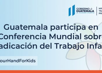 Guatemala participa en 5.a Conferencia Mundial sobre la Erradicación del Trabajo Infantil