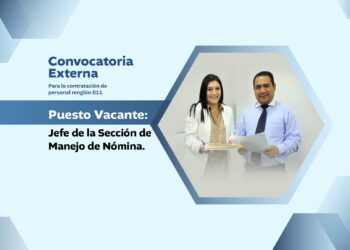 Convocatoria Externa / Jefe de la Sección de Manejo de Nómina
