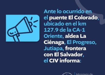 Ante lo ocurrido en el puente El Colorado, ubicado en el km 127.9 de la CA-1 Oriente, aldea La Ciénaga, El Progreso, Jutiapa, frontera con El Salvador, el CIV informa: