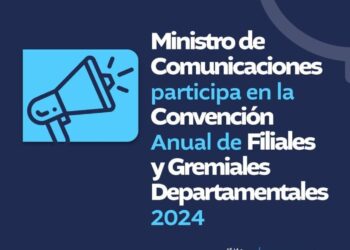MINISTRO DE COMUNICACIONES PARTICIPA EN LA CONVENCIÓN ANUAL DE FILIALES Y GREMIALES DEPARTAMENTALES 2024