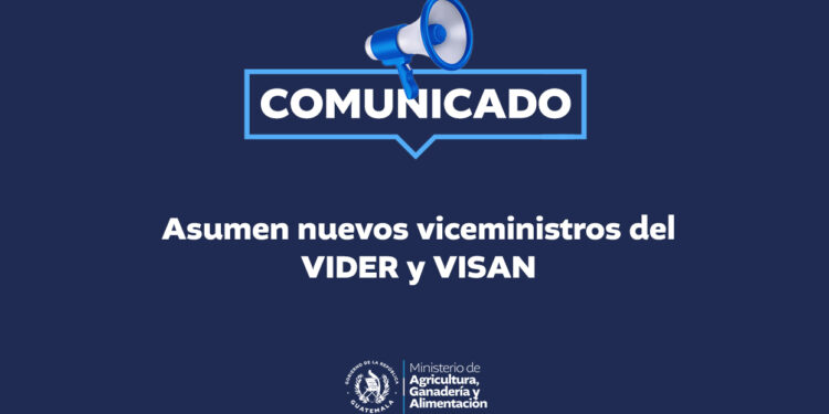Comunicado No. 5 / Asumen nuevos viceministros del VIDER y VISAN