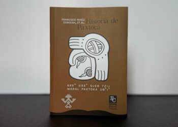 Un tesoro histórico: Editorial Cultura publica “Historia de Paxtocá”, un manuscrito de 1544