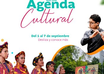 Agenda Cultural del 1 al 7 de septiembre