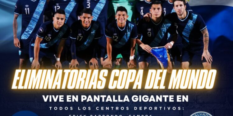 Eliminatorias Copa del Mundo Guatemala VS El Salvador