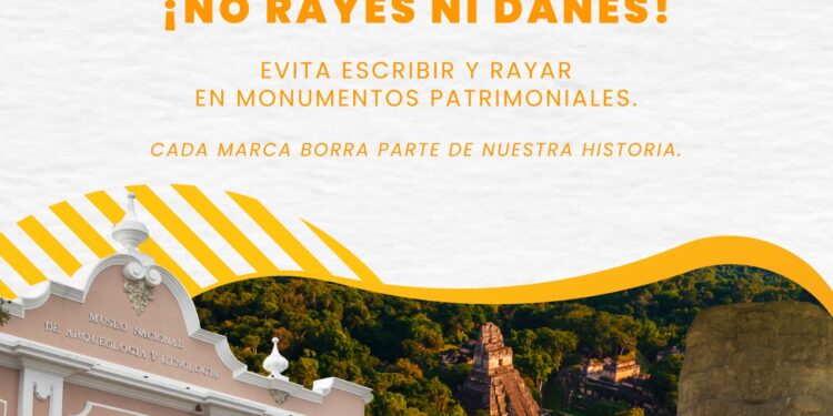 Cuida el Patrimonio: ¡No rayes ni dañes!