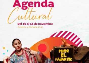 Agenda Cultural del 10 al 16 de noviembre de 2025