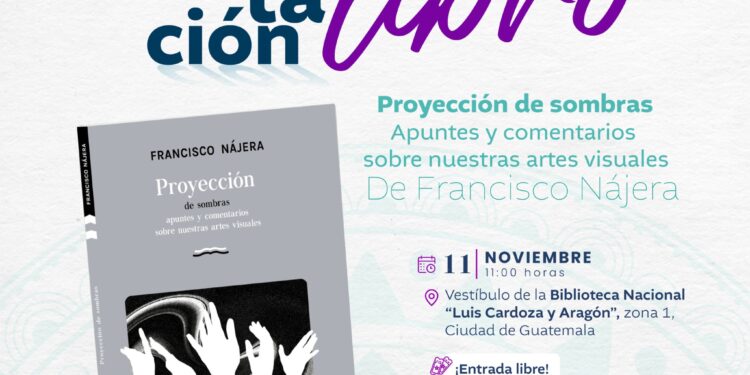 Presentación de libro: Proyección de sombras, apuntes y comentarios sobre nuestras artes visuales