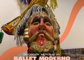 La exposición «Memorias del Ballet Moderno y Folklórico» fue inaugurada
