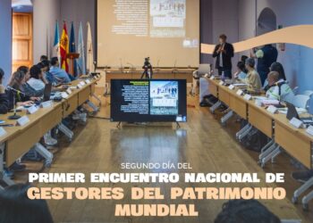 Segunda jornada del Primer Encuentro Nacional de Gestores del Patrimonio Mundial