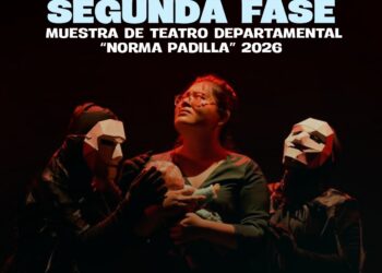 Segunda fase de preselección de la Muestra de Teatro Departamental “Norma Padilla” 2026 está a punto de concluir