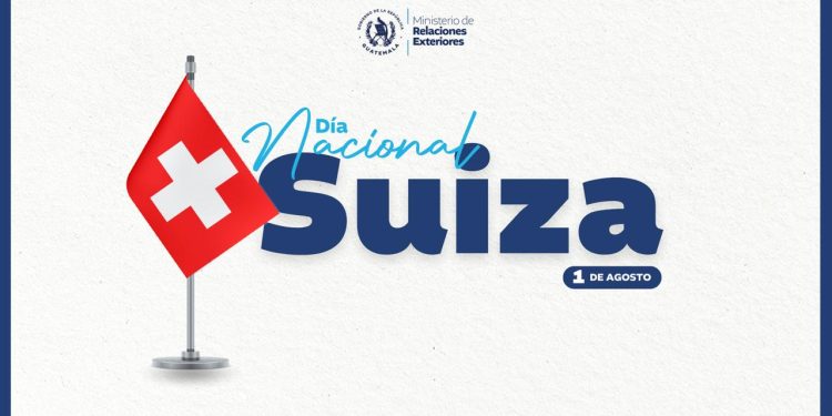 Guatemala felicita a Suiza en su Día Nacional