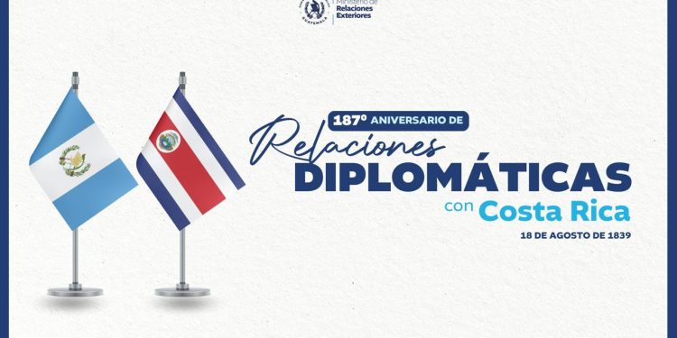 Guatemala y Costa Rica celebran 187 años de relaciones diplomáticas