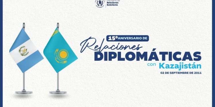 Guatemala y Kazajistán cumplen 15 años de relaciones diplomáticas