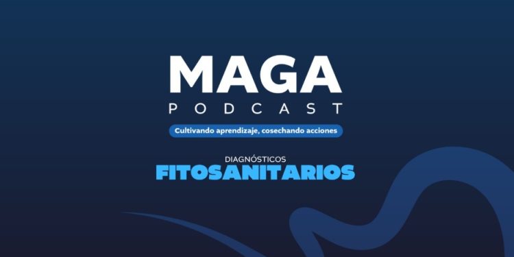 MAGA Podcast en Youtube | Diagnósticos fitosanitarios