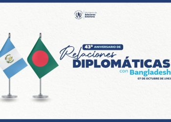 Guatemala y Bangladesh celebran 43 años de relaciones diplomáticas