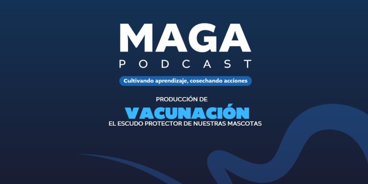 MAGA Podcast en Spotify | Vacunación, el escudo protector de nuestras mascotas